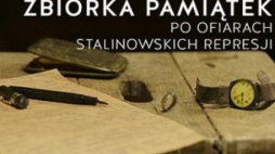 Zbiórka pamiątek po ofiarach stalinowskich represji. Źródło: Muzeum Powstania Warszawskiego