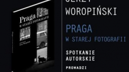 Plakat spotkania „Praga w starej fotografii”