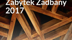 Konkurs "Zabytek Zadbany" 2017