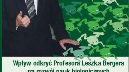 Prof. Lech W. Szajdak i dr Jan Śmiełowski „Wpływ odkryć Profesora Leszka Bergera na rozwój nauk biologicznych”