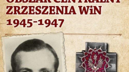 „Obszar Centralny Zrzeszenia WiN 1945–1947”