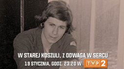 „W starej koszuli, z odwagą w sercu” – zwiastun filmu. Źródło: TVP3 Opole