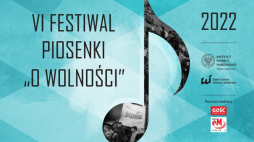 VI Festiwal Piosenki „O wolności”