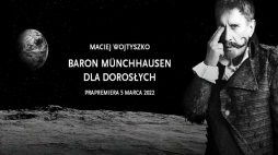 „Baron Münchhausen dla dorosłych” w Teatrze Narodowym
