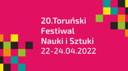 Źródło: Toruński Festiwal Nauki i Sztuki
