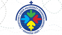 Obchody Światowego Dnia Młodzieży Prawosławnej 16-18 lutego 2024 r. w Krakowie