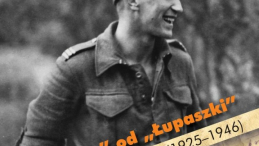 „Żelazny” od „Łupaszki”. Ppor. Zdzisław Badocha (1925-1946)