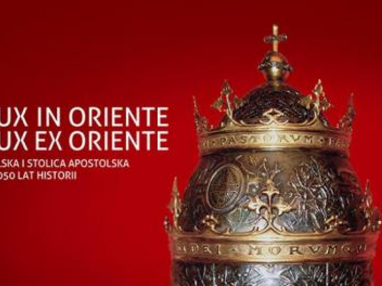 Wystawa „Lux in Oriente - Lux ex Oriente. Polska i Stolica Apostolska – 1050 lat historii” w Muzeum Narodowym w Gdańsku