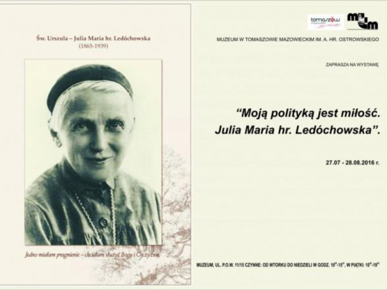 Wystawa „Moją polityką jest miłość. Św. Urszula - Julia Maria hr. Ledóchowska”w muzeum w Tomaszowie Mazowieckim