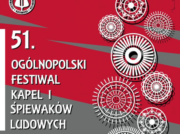 51. Festiwal Kapel i Śpiewaków Ludowych w Kazimierzu Dolnym