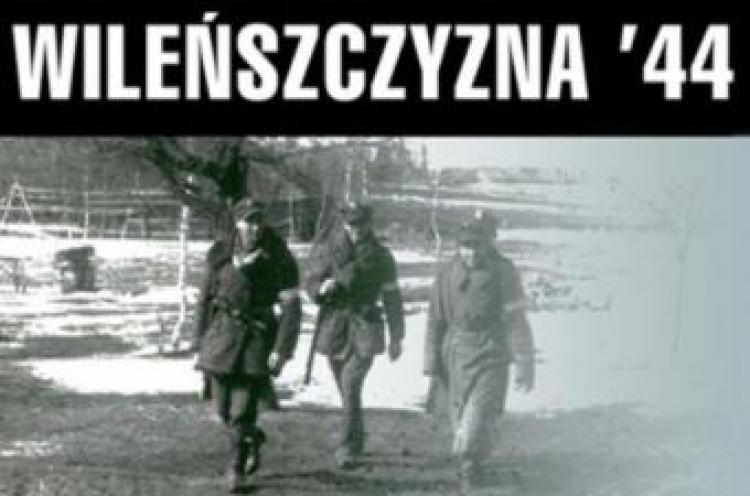 Inscenizacja historyczna "Wileńszczyzna '44". Źródło: Muzeum II Wojny Światowej