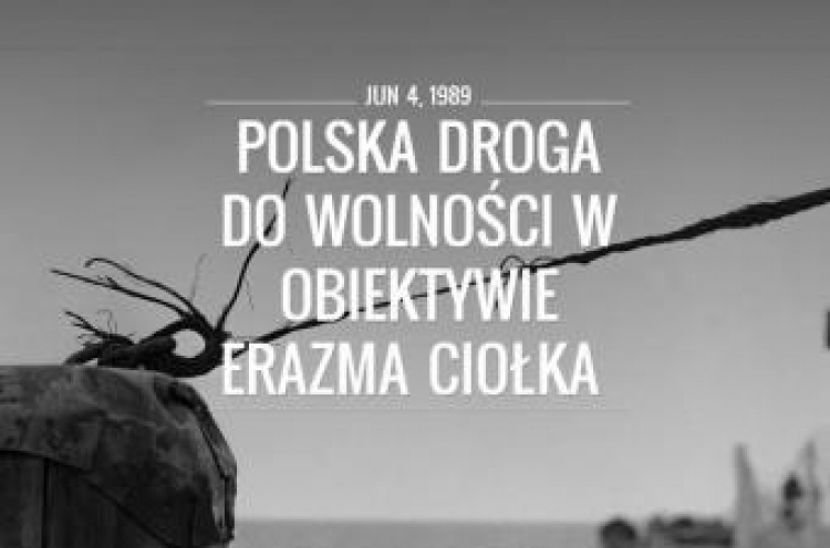Wystawa „Polska droga do wolności w obiektywie Erazma Ciołka” na platformie Google Cultural Institute. Źródło: MHP