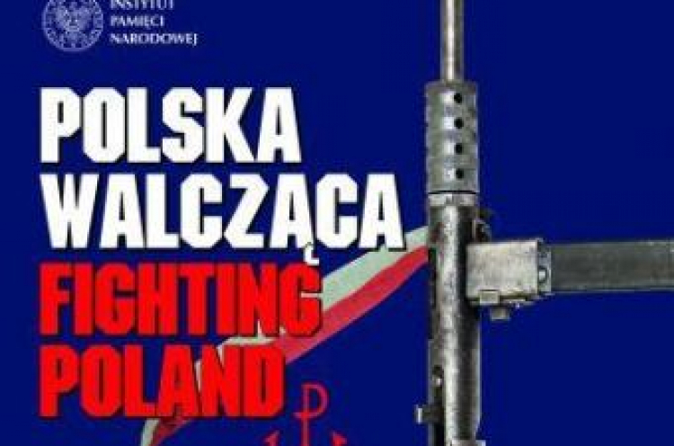 Wystawa Instytutu Pamięci Narodowej „Polska Walcząca”