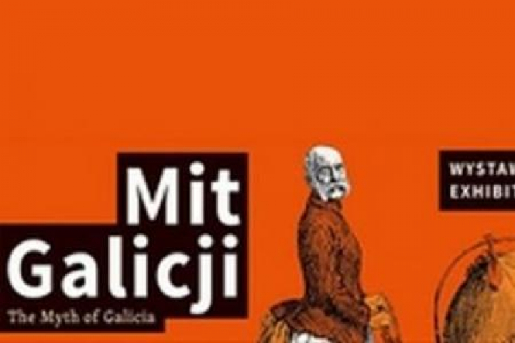 Plakat wystawy "Mit Galicji". 