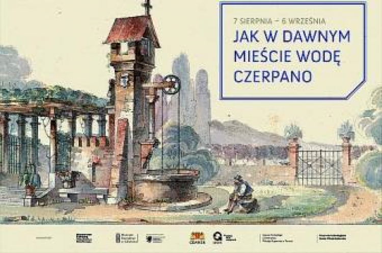 Plakat wystawy "Jak w dawnym mieście wodę czerpano"