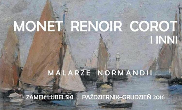 „Malarze Normandii. Monet, Renoir, Corot i inni…” - wystawa w Muzeum Lubelskim