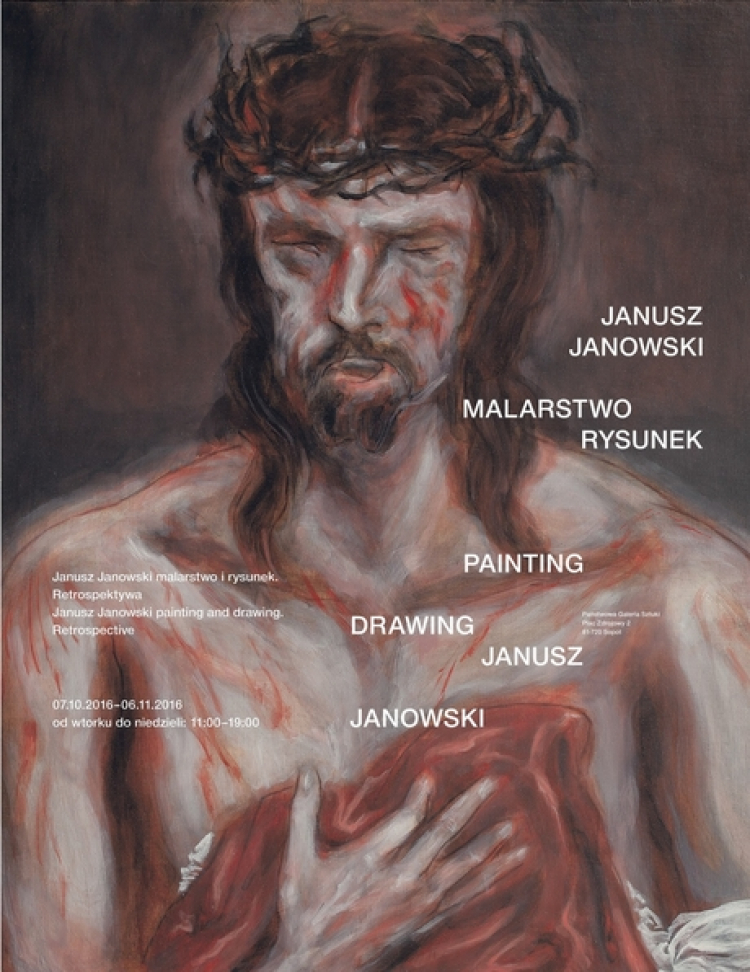 "Janusz Janowski. Malarstwo i Rysunek. Retrospektywa"