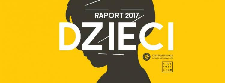 Projekt edukacyjny "Raport 2017: Dzieci"