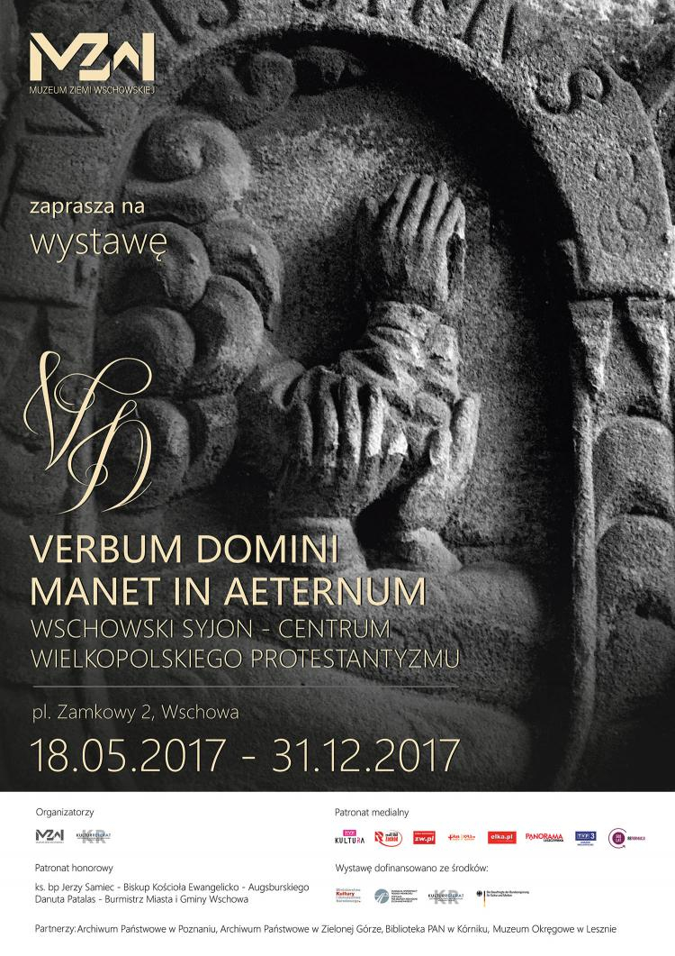„Verbum domini manet in aeternum. Wschowski Syjon - centrum wielkopolskiego protestantyzmu”