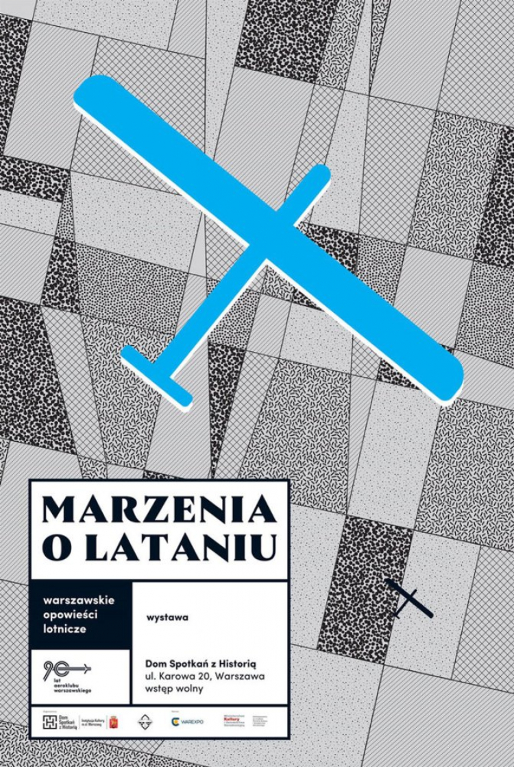 Wystawa „Marzenia o lataniu. Warszawskie opowieści lotnicze"