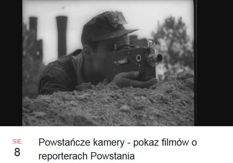 "Powstańcze Kamery – Pokaz Filmów o Reporterach Powstania"