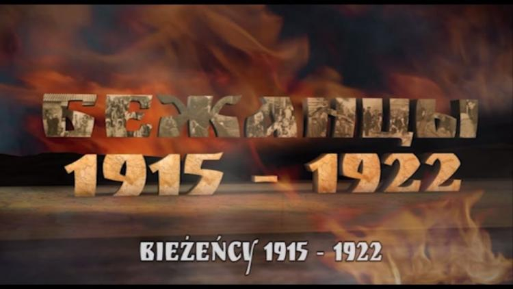 Film "Bieżeńcy 1915-1922"