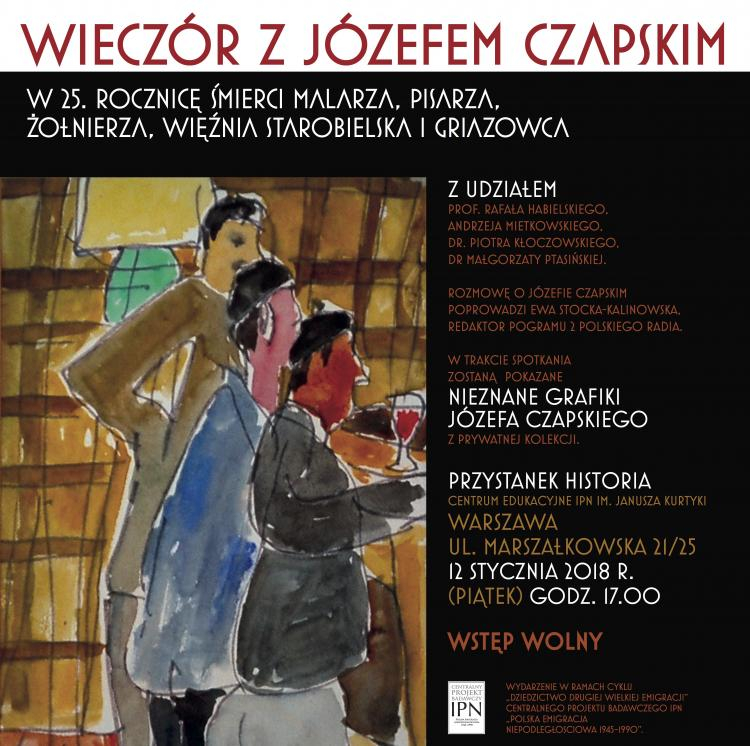 „Wieczór z Józefem Czapskim. W 25. rocznicę śmierci malarza, pisarza, żołnierza, więźnia Starobielska i Griazowca” 