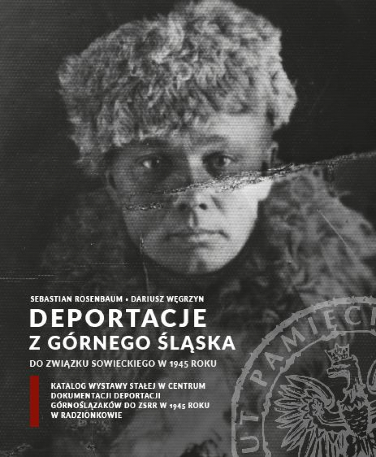 Wystawa „Deportacje z Górnego Śląska do Związku Sowieckiego w 1945 roku”