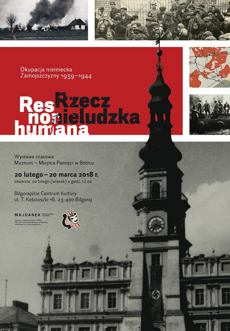 Wystawa pt. "Res non humana - rzecz nieludzka. Okupacja niemiecka Zamojszczyzny 1939-1944"