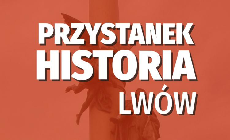 Przystanek Historia we Lwowie