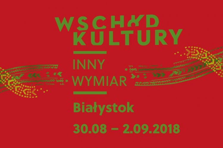 Festiwal Wschód Kultury/ Inny Wymiar w Białymstoku