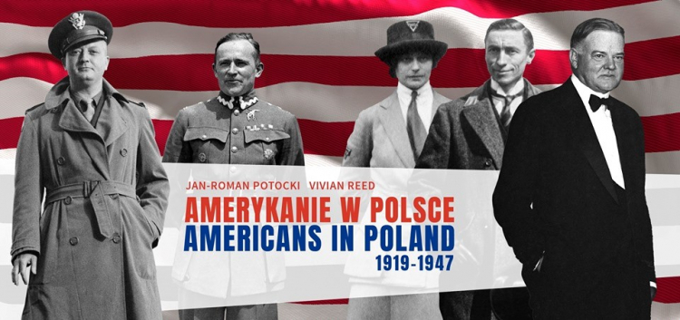 "Amerykanie w Polsce 1919–1947" - wystawa w DSH