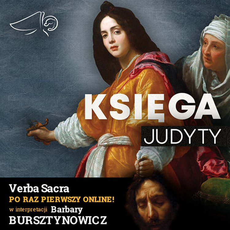 Księga Judyty w interpretacji aktorki Barbary Bursztynowicz w cyklu Verba Sacra