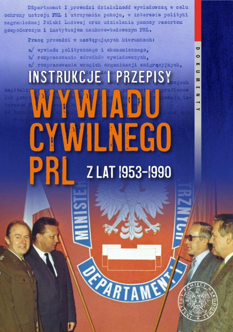 "Instrukcje i przepisy wywiadu cywilnego PRL z lat 1953-1990"