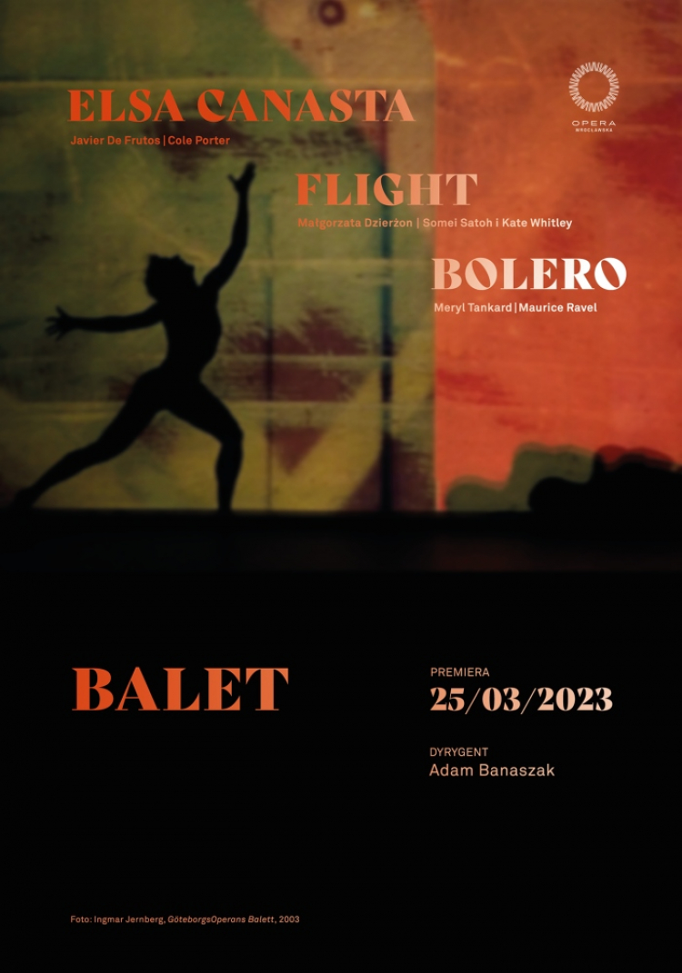 „Bolero/ Elsa Canasta/ Flight” w Operze Wrocławskiej
