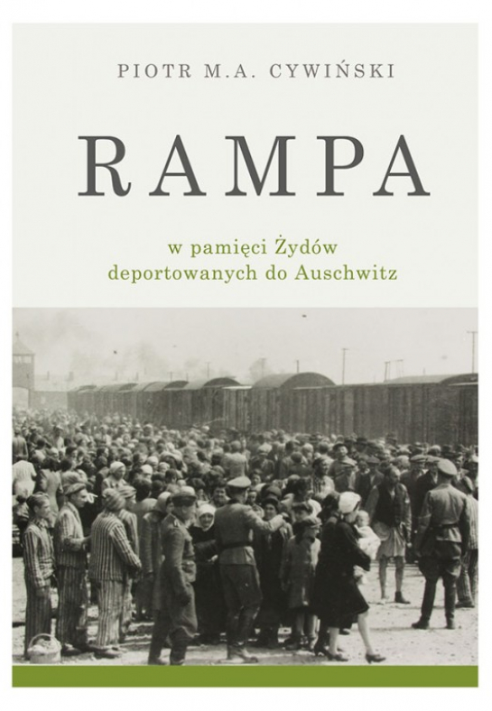 "Rampa w pamięci Żydów deportowanych do Auschwitz" 