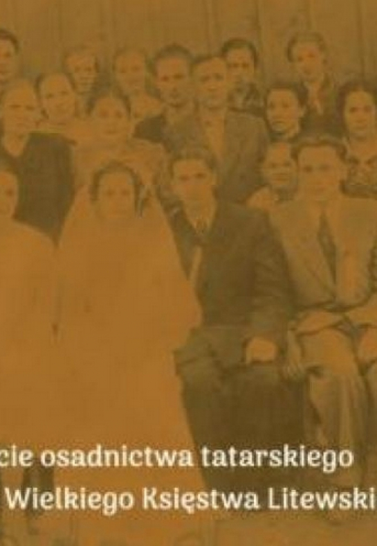 "Tatarskie love story, czyli rytuały przejścia Tatarów polskich - ślub" 