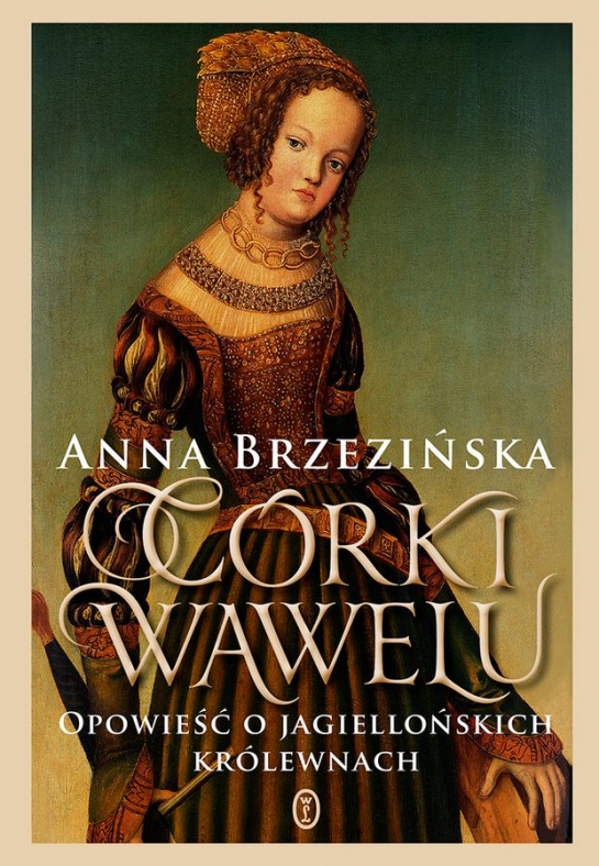 Anna Brzezińska "Córki Wawelu"