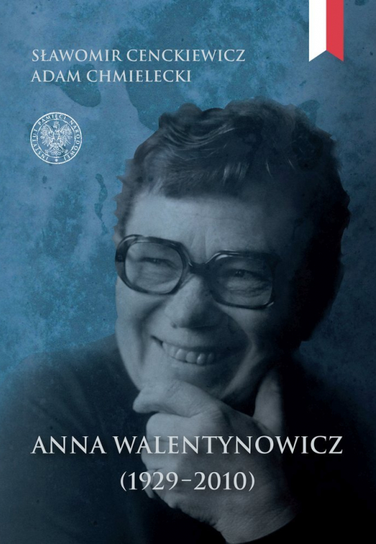 "Anna Walentynowicz 1929–2010"