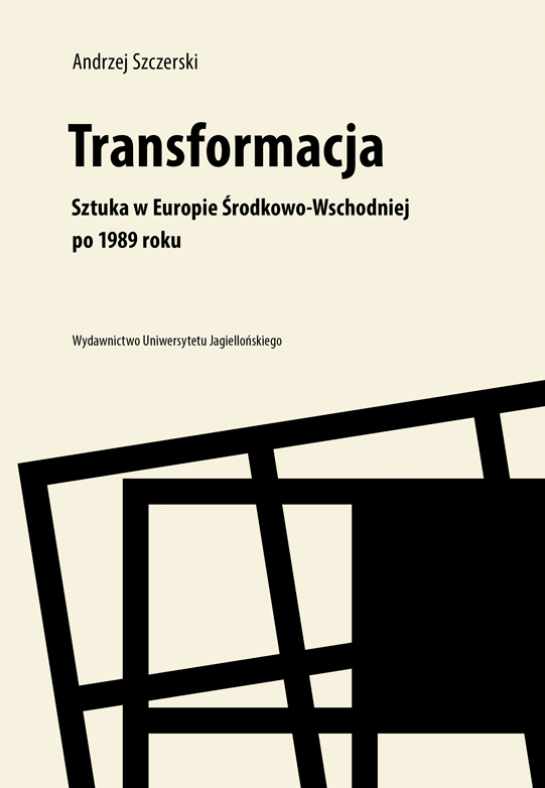 „Transformacja. Sztuka w Europie Środkowo-Wschodniej po 1989 roku”