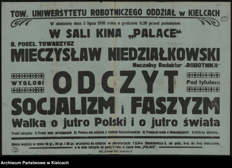 Afisz Towarzystwa Uniwersytetu Robotniczego Oddział w Kielcach zapowiadający odczyt Mieczysława Niedziałkowskiego pt. "Socjalizm, faszyzm. Walka o jutro Polski i jutro świata". Fot. Narodowe Archiwum Cyfrowe