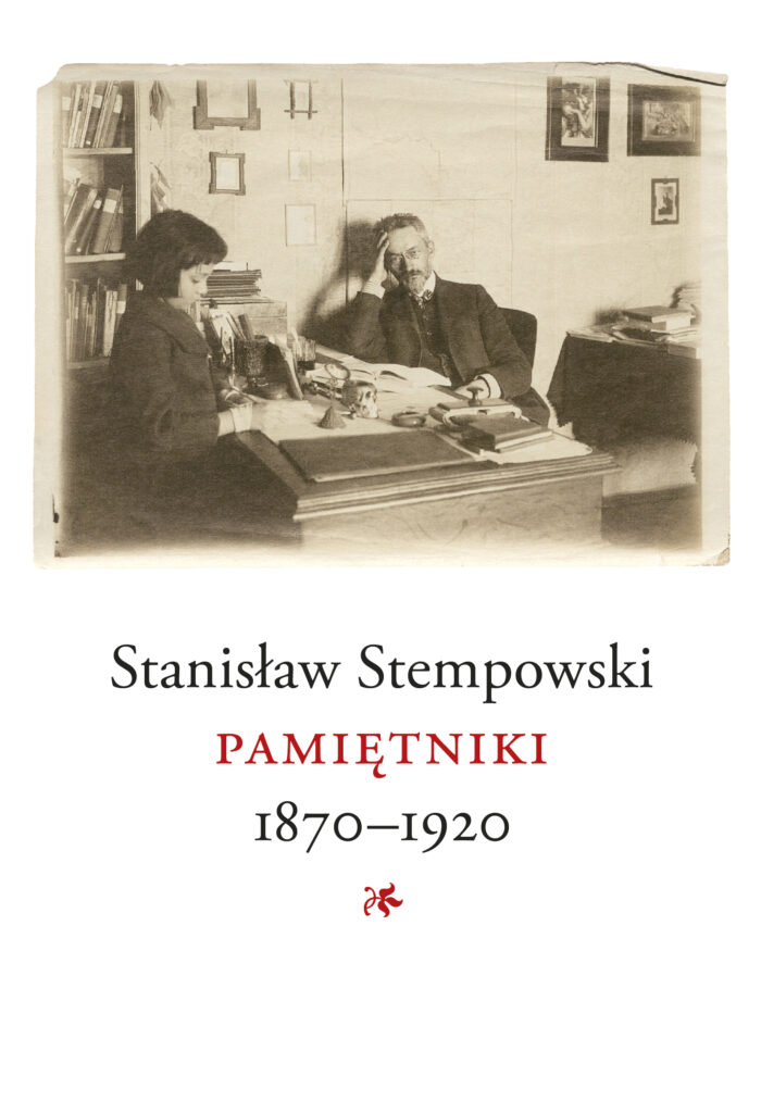 Stanisław Stempowski, "Pamiętniki 1870-1920", t. 1, Więź