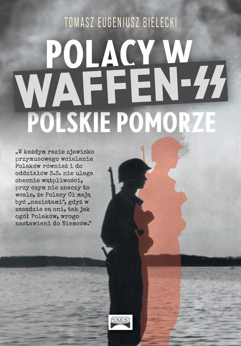 Okładka książki Polacy w Waffen SS. Fot. Wydawnictwo Pomost