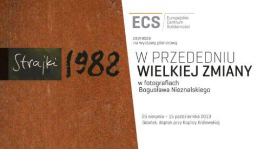 Wystawa „W przededniu wielkiej zmiany” - Europejskie Centrum Solidarności