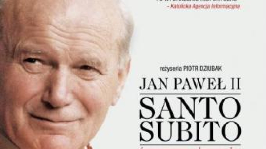 Plakat filmu "Jan Paweł II – Santo subito. Świadectwa świętości". Źrodło. Tim Cinema