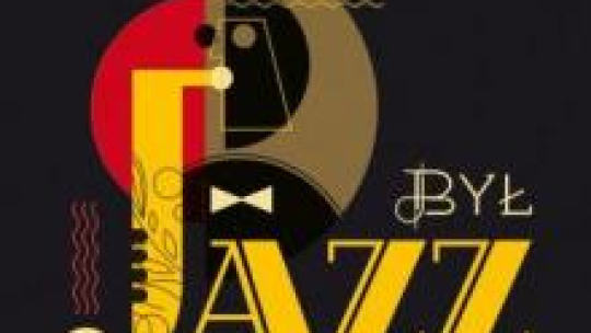 Fragment okładki książki „Był jazz. Krzyk jazz-bandu w międzywojennej Polsce”