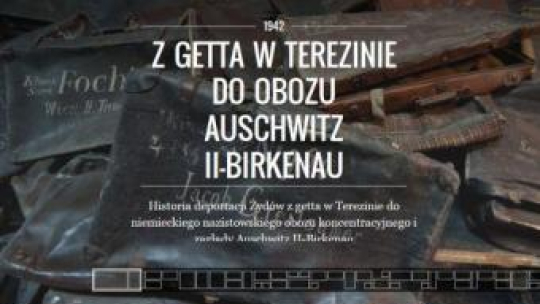 Wirtualna wystawa o historii deportacji z Theresienstadt do Auschwitz