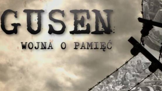 Dokument „Gusen – wojna o pamięć”