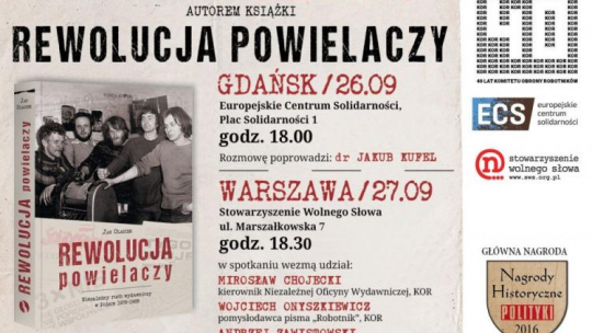  „Rewolucja powielaczy. Niezależny ruch wydawniczy w Polsce 1976–1989”.