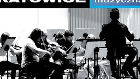 „Katowice – muzyczna metropolia”